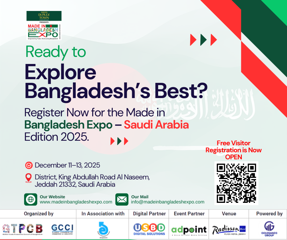 Made in Bangladesh Expo 2025 – Saudi Arabia Edition | Bangladesh’s Biggest International Trade Showcase